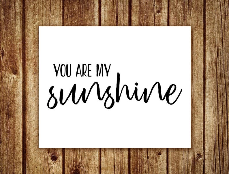 You Are My Sunshine Wall Art Print Printable Nursery Sayings Children's ...