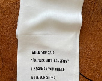 Friends With Benefits Screen Printed 100% Linen Tea Towel, Funny Gift, Housewarming Gift