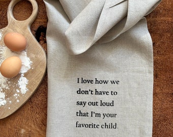 100% Pre Washed Linen Tea Towel, Screen Printed Funny Quote Mother’s Day Gift ,Eco Cloth Kitchen Towel,