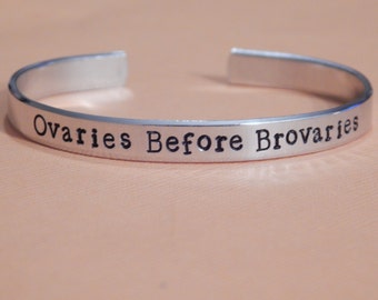 Ovaries Before Brovaries Bracelet