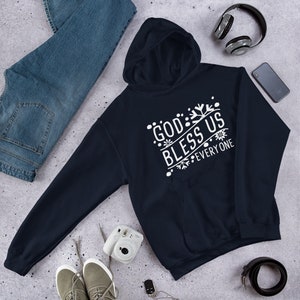 God Bless Us Everyone Tiny Tim Quote from Charles Dickens&#39; A Christmas Carol Hooded Sweatshirt