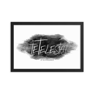 Tetelestai It is Finished Easter Wall Art Home Decor Framed Print Poster