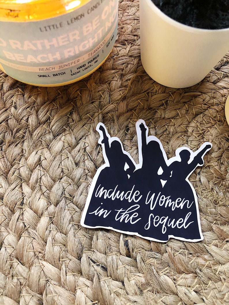 Include Women In The Sequel Sticker