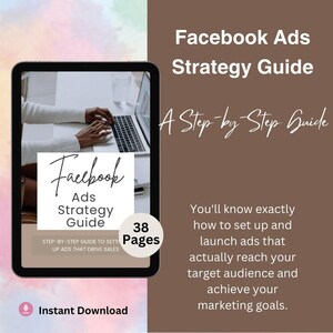 Puede incluir: Una tableta digital que muestra una guía sobre la estrategia de anuncios de Facebook. La guía se titula "Facebook Ads Strategy Guide" e incluye el texto "A Step-by-Step Guide" y "38 Pages". La guía se describe como una guía paso a paso para configurar anuncios que impulsen las ventas.