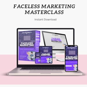 May include: A digital marketing course called "Faceless Marketing Masterclass" is shown on a laptop, tablet, and smartphone. The course is available for instant download.
