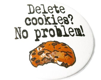 Button, magneet, zakspiegeltje of flessenopener, delete cookies