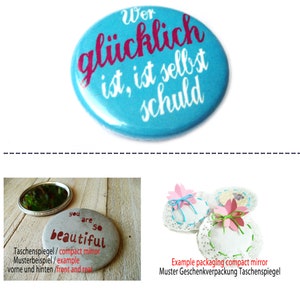 Glücklich, Button, Magnet, Taschenspiegel oder Flaschenöffner. Handgemacht 59mm compact mirror