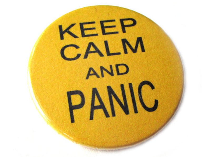Keep calm and panic, button, magneet, flessenopener of zakspiegeltje afbeelding 1