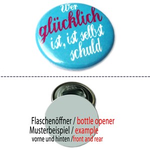 Glücklich, Button, Magnet, Taschenspiegel oder Flaschenöffner. Handgemacht 59mm bottle opener