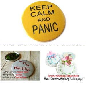 Button, Flaschenöffner, Magnet oder Taschenspiegel, keep calm and panic Bild 4