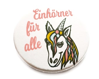 Einhörner für alle. Button, Magnet, Taschenspiegel oder Flaschenöffner. Handgemacht.