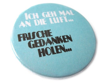 Button, Magnet, Taschenspiegel, Flaschenöffner, Frische Gedanken