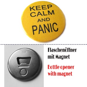 Button, Flaschenöffner, Magnet oder Taschenspiegel, keep calm and panic Bild 8