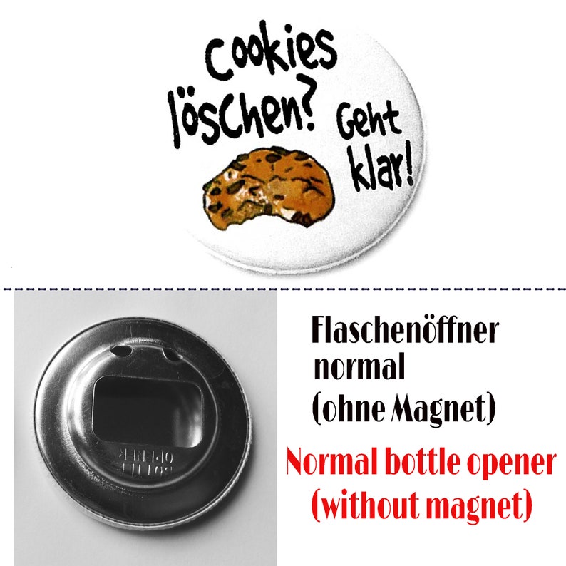 Button, Magnet, Taschenspiegel oder Flaschenöffner. Delete cookies. FlaschenöffnerNormal
