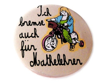 J’ai aussi freiné les professeurs de mathématiques. Bouton, aimant, ouvre-bouteille ou miroir de poche