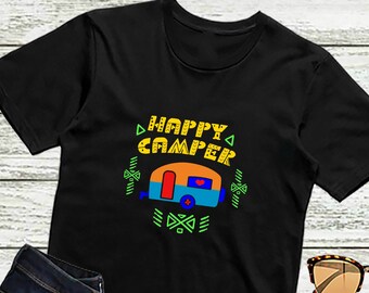 Camping Shirt HAPPY CAMPER Outdoors Nature Campers T-Shirt Camp Forest Camper Nature Lovers Gift Unisex TShirt for Men and Women