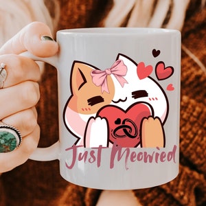 Just Meowied Mug Just Married Coffee Mugs Cat Bride Cat Groom Newly Wed Bridal Gift for Him Her Wedding Gifts Ceramic White Mugs 11 or 15 Oz
