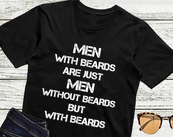 Beard Shirt Funny Beards Comical Bearded Guy T-Shirt Gift For Men 3XL 4XL 5XL Sizes Available