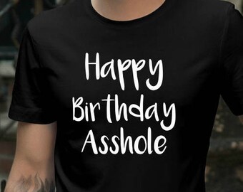 Birthday assholes Hilarious gifts for