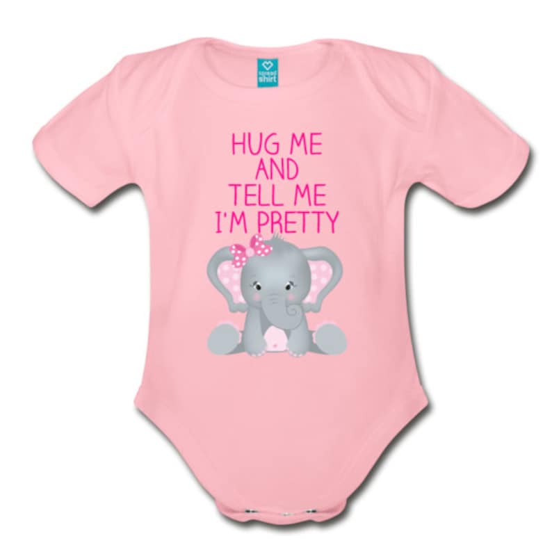 Baby Girl Bodysuit Organic Cotton Onesie Hug Me And Tell Me I/'m Pretty Organic Baby Clothes Eco Friendly Elephant Romper Gift for Baby Girls