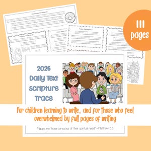 May include: A collection of children's educational worksheets. The main sheet features the text "2026 Daily Text Scripture Trace" with an illustration of children in a classroom. Additional pages include handwriting practice and coloring pages. The text "For children learning to write" is also visible.