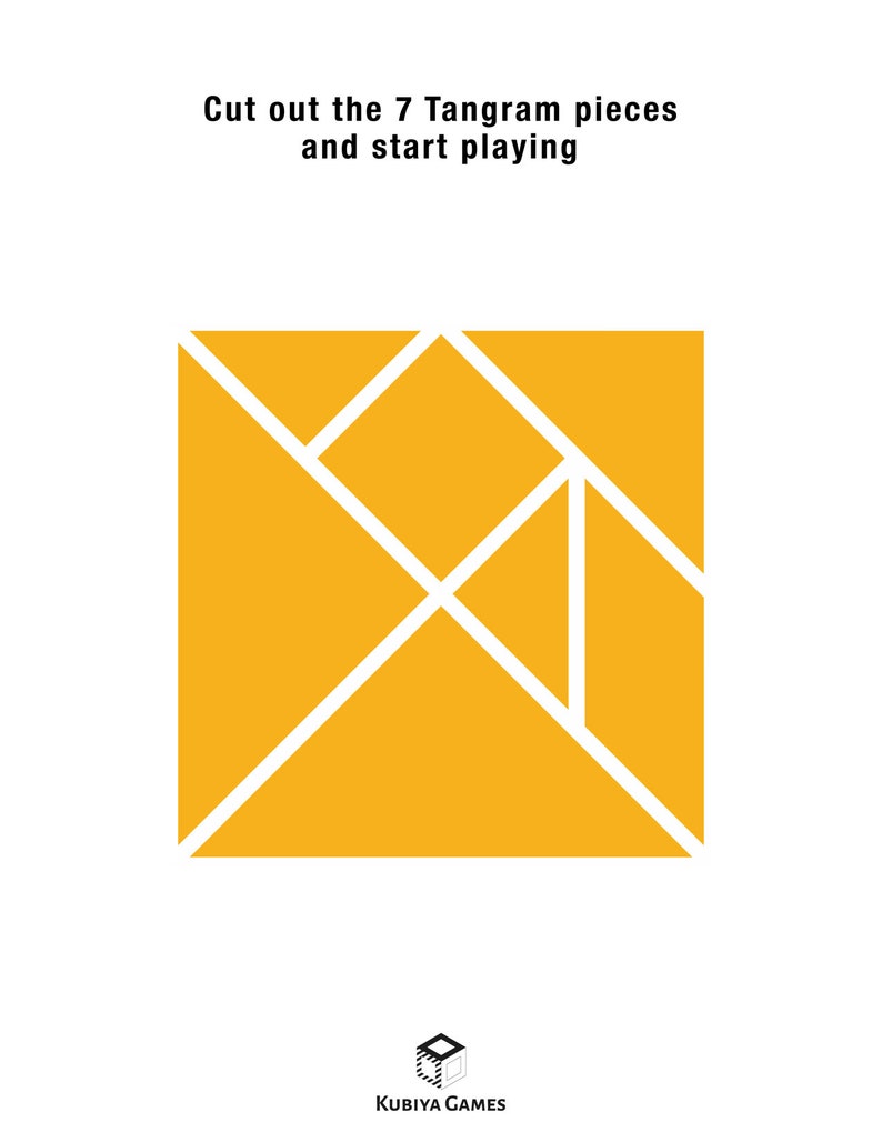 K&ouml;nnte beinhalten: Ein gelbes Quadrat, das in sieben geometrische Formen unterteilt ist, mit dem Text "Cut out the 7 Tangram pieces and start playing" &uuml;ber dem Quadrat. Der Text "KUBIYA GAMES" befindet sich unter dem Quadrat.