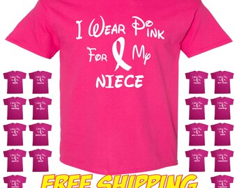 I Wear Pink For My Niece Breast Cancer Awareness T Shirt Tee