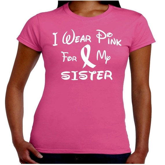 Breast Cancer Ribbon Survivor Fighter Juniors T-Shirt For My Sister