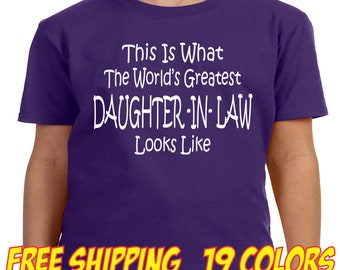 DAUGHTER IN LAW Shirt Funny Mothers Day Birthday Christmas Gift T Shirt