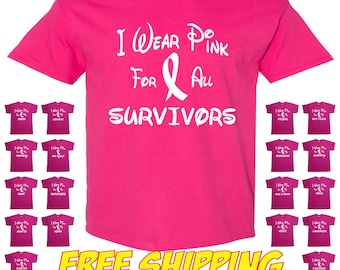 I Wear Pink For All The Survivors Breast Cancer Awareness T Shirt Tee