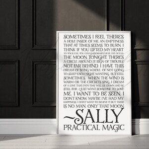 May include: A black and white print with a quote about feeling empty and wanting to be seen. The quote is attributed to "Sally, Practical Magic".
