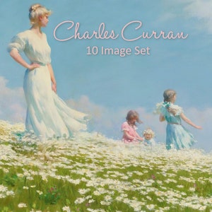 Charles Courtney Curran images set (10 paintings) - DIGITAL DOWNLOAD
