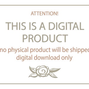 K&ouml;nnte beinhalten: Ein Hinweis auf ein digitales Produkt mit dem Text "ACHTUNG! DIES IST EIN DIGITALES PRODUKT kein physisches Produkt wird versandt digitaler Download nur" und einem dekorativen floralen Design.
