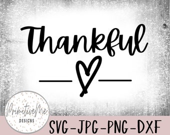 Thankful Heart svg- Instant Digital Download, svg, jpg, dxf, and png files included! Project Ideas, mug, heart shirt, tshirt, sign, etc.