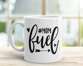 Hashtag mom fuel ceramic mug