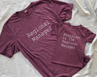 Regional Manager and Assistant to the Regional Manager (Adult Shirt and Baby Bodysuit/Toddler Shirt)