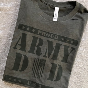 Army Dad T-Shirt / Proud Army Dad / Father&#39;s Day Gift / Birthday Gift