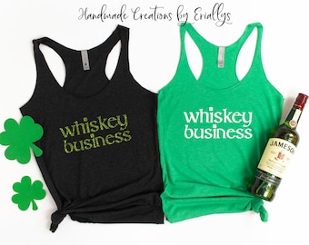 Whiskey Business Tank Top / Irish Tank /  Workout tank / Black and Green / St. Patrick's Day