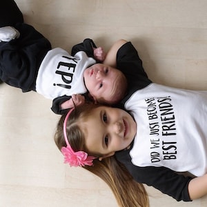 Did We Just Become Best Friends? Set / Yep! / Matching T Shirts / Toddler and Baby Tees / Raglan / Baseball Tees / Black and White