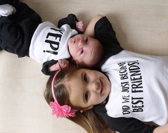 Did We Just Become Best Friends? Set / Yep! / Matching T Shirts / Toddler and Baby Tees / Raglan / Baseball Tees / Black and White