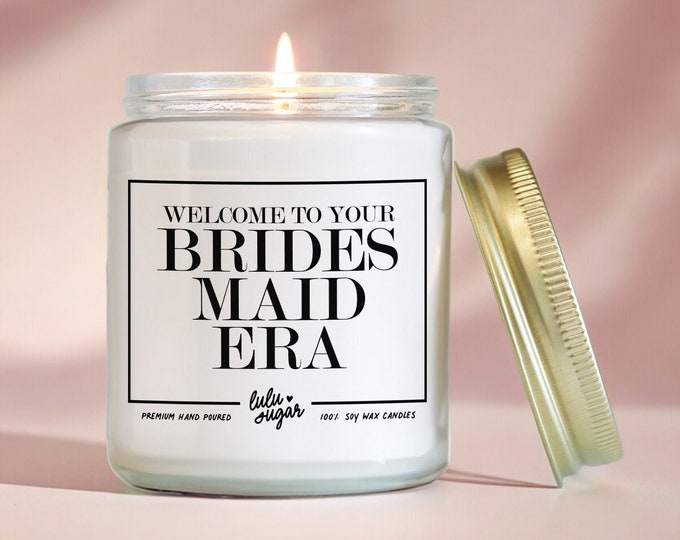 Bridesmaid Gifts, Welcome to your Bridesmaid Era Candle, Bridal Party Gift Candle, Wedding Party Gift Candle, Bridesmaid Proposal Gift