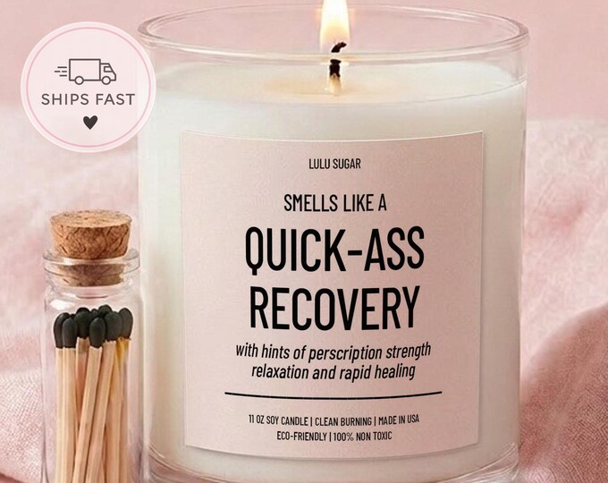 Recovery Gift Quick-Ass Recovery Custom Candle Get Well Soon Gift Funny Surgery Recovery Candle for Women