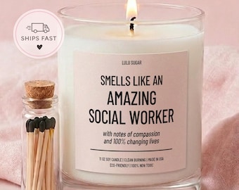 Smells Like An Amazing Social Worker Candle Social Worker Gift LCSW Gift Graduation Candle