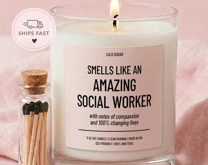 Smells Like An Amazing Social Worker Candle Social Worker Gift LCSW Gift Graduation Candle