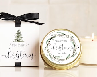 Christmas Candles - Have Yourself A Merry Little Christmas | Holiday Candle Gift | Personalized Candles | Neighbor Christmas Gift