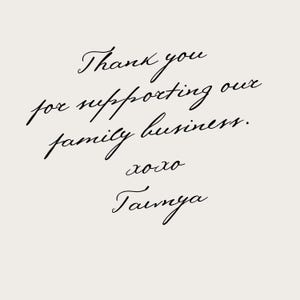 a handwritten message expressing gratitude for supporting a family business, which is named "Tanya". The message is written in a cursive font and is placed against a light background.