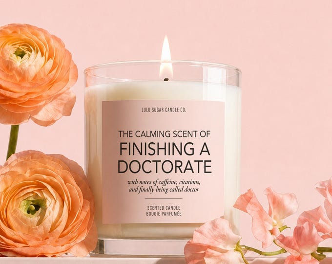 PhD Graduation Candle Funny Doctorate Dissertation Gift for Her