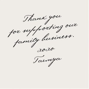 a handwritten message expressing gratitude for supporting a family business, which is named "Tanya". The message is written in a cursive font and is placed against a light background.