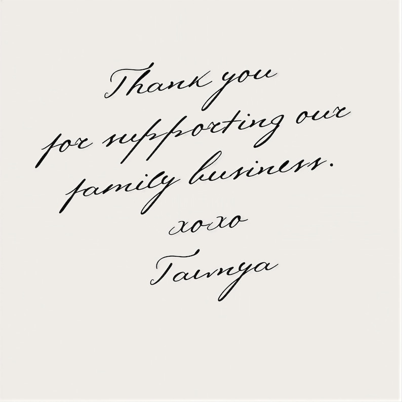 a handwritten message expressing gratitude for supporting a family business, which is named "Tanya". The message is written in a cursive font and is placed against a light background.