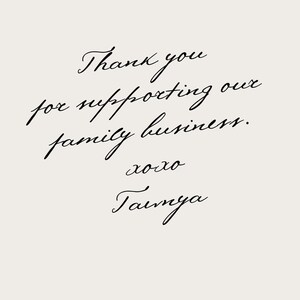 a handwritten message expressing gratitude for supporting a family business, which is named "Tanya". The message is written in a cursive font and is placed against a light background.